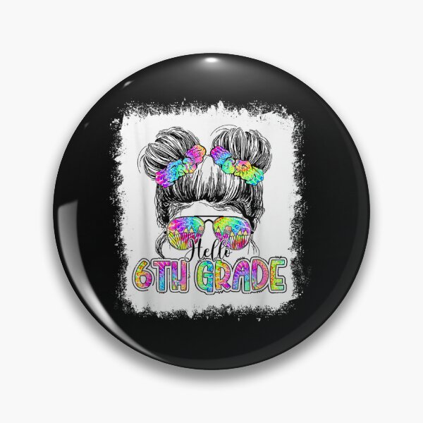 Item preview, Hello 6th Grade Vibes Back To School Girls Messy Bun Tie dye  designed and sold by anes18.