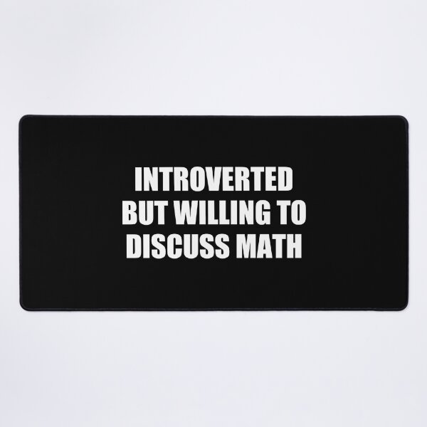 Item preview, Introverted but willing to discuss math designed and sold by Eriksonshop.