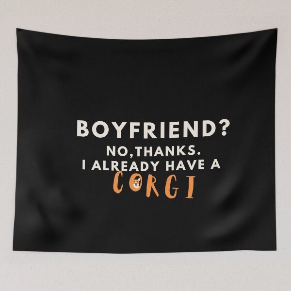 Item preview, Boyfriend? No, thanks. I Already have a corgi designed and sold by T-Look.