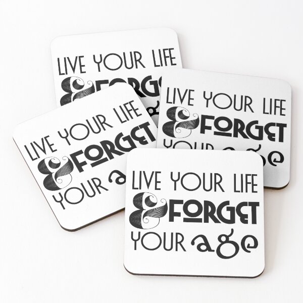 Item preview, Live Life & Forget Your Age designed and sold by abramichellemorris.