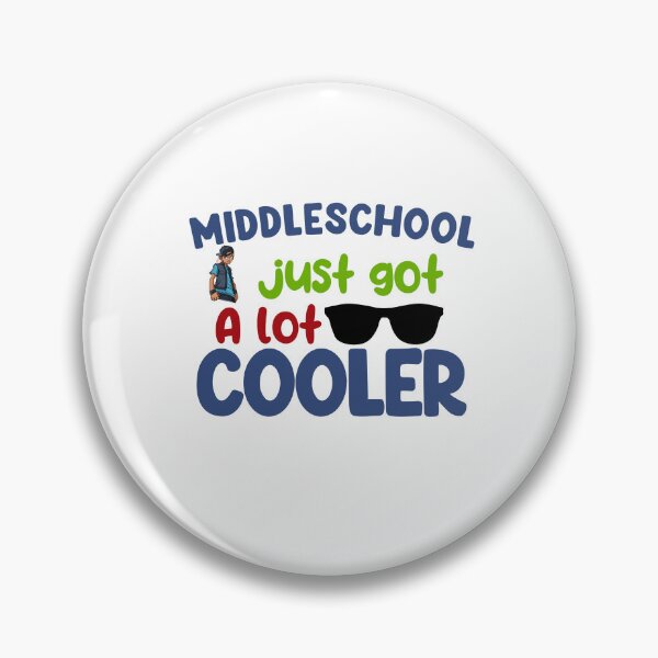 Item preview, "middleshcool just got cooler" quote designed and sold by Bandit-boy.