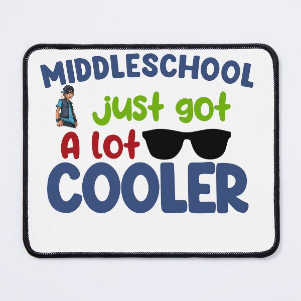 Item preview, "middleshcool just got cooler" quote designed and sold by Bandit-boy.