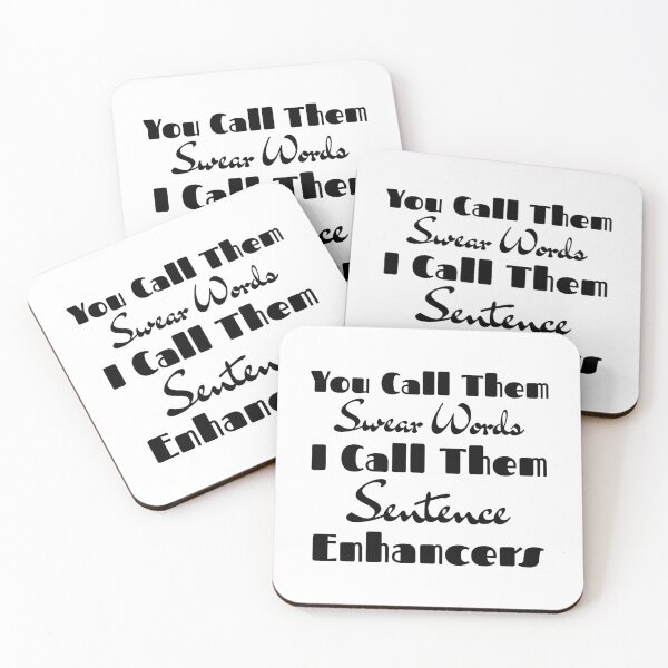 Item preview, You Call Them Swear Words I Call Them Sentence Enhancers designed and sold by FallInLoveCo.