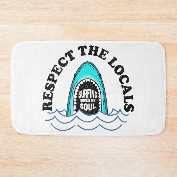 Item preview, Respect The Locals Vintage Shark Saying designed and sold by TonySpencer.