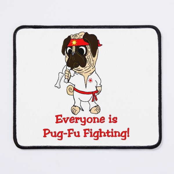 Item preview, Pug-Fu Fighting designed and sold by imphavok.