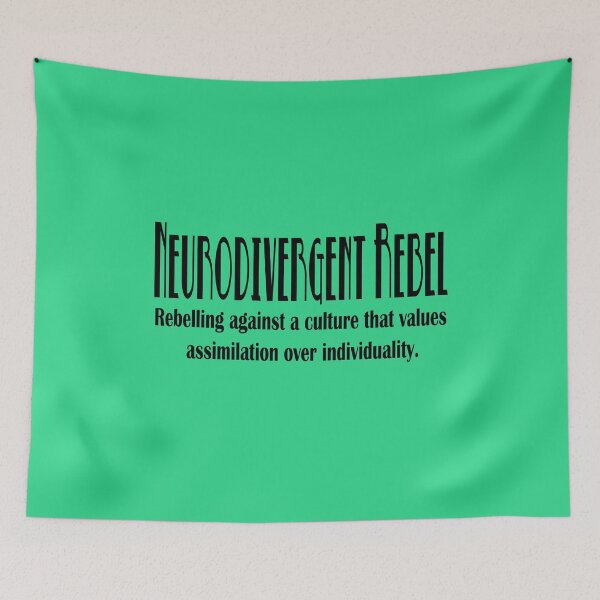 Item preview, Neurodivergent Rebel - Black Text designed and sold by NeuroRebel.