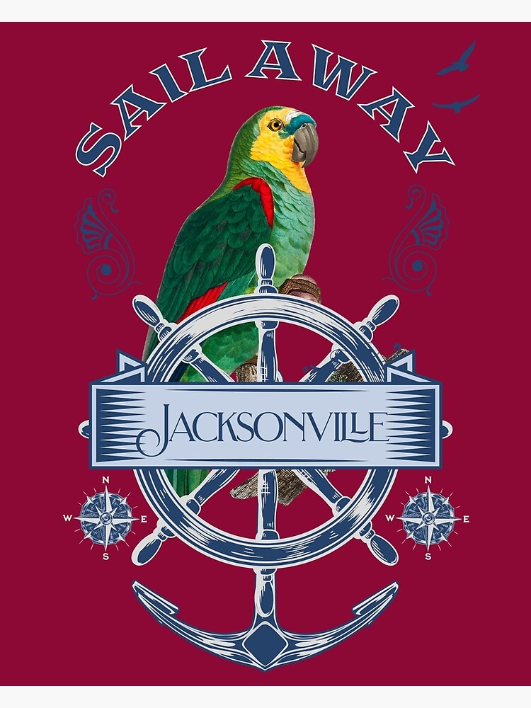 "Sailaway Jacksonville Florida" Poster for Sale by Destination88