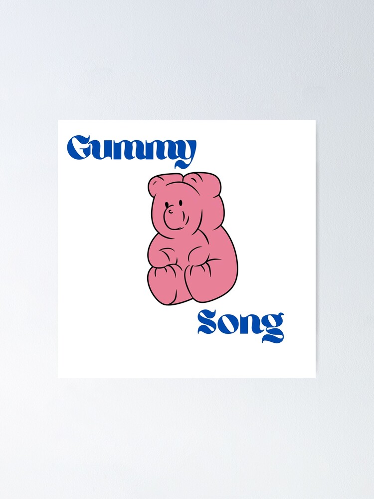 the gummy bear song Poster for Sale by Babytopia