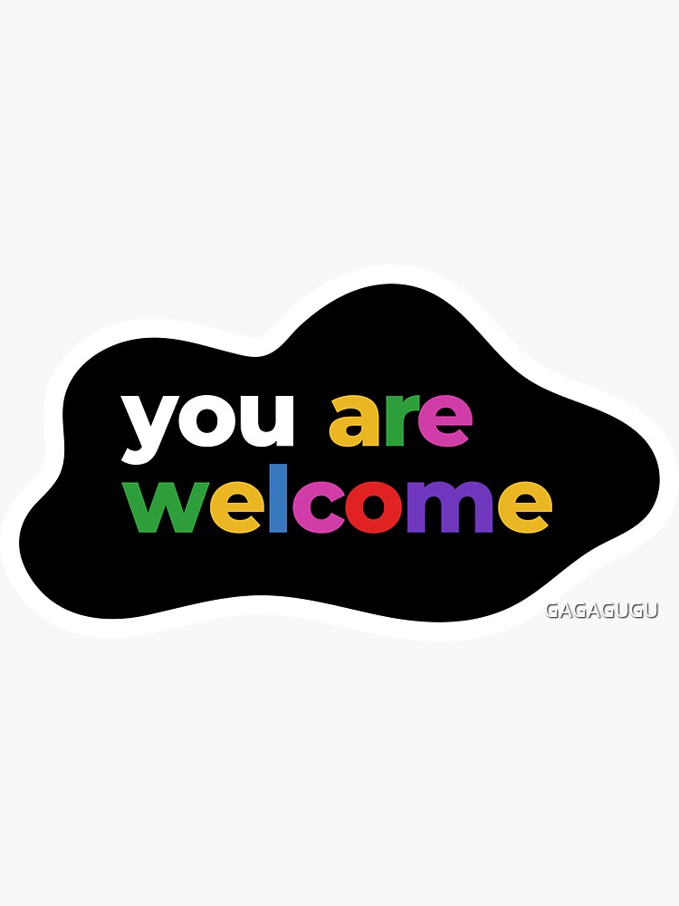"YOU ARE Sticker for Sale by GAGAGUGU Redbubble