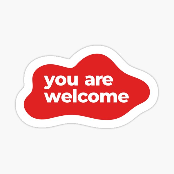 "YOU ARE Sticker for Sale by GAGAGUGU Redbubble