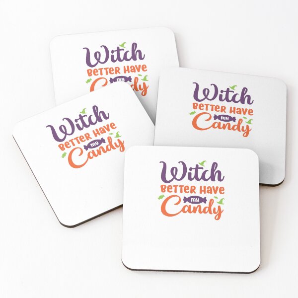 Item preview, Witch Better Have My Candy designed and sold by JZCustom Art Sales.