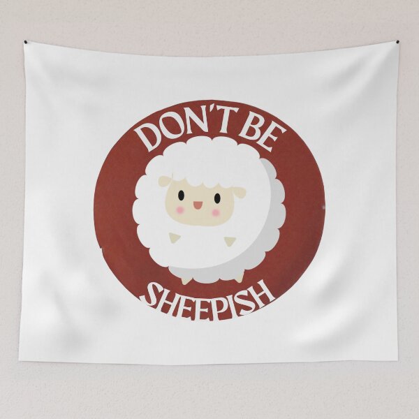 Item preview, Dont Be Sheepish designed and sold by kangarooacorn.