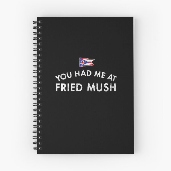 Item preview, You Had Me At Fried Mush - Ohio designed and sold by twHistory.