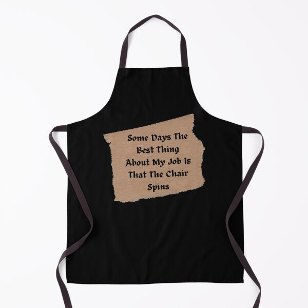 Item preview, some days the best thing about my job is that the chair spins - Funny and cute T-Shirts Quotes designed and sold by Designspot2020.
