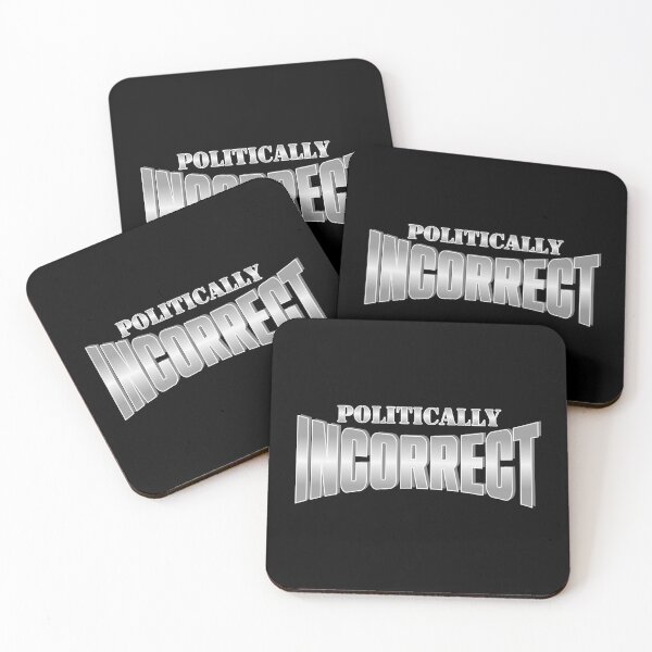 Item preview, Politically incorrect designed and sold by NFGDesigns.