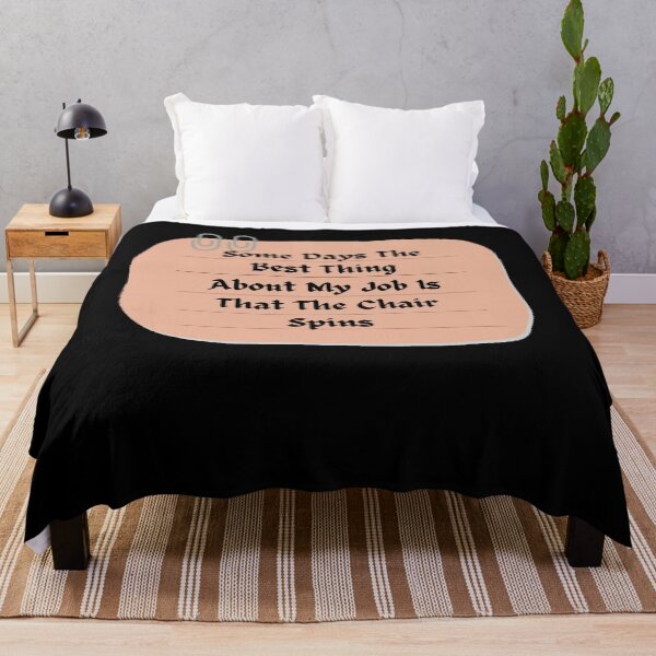 Item preview, some days the best thing about my job is that the chair spins - Funny and cute T-Shirts Quotes designed and sold by Designspot2020.