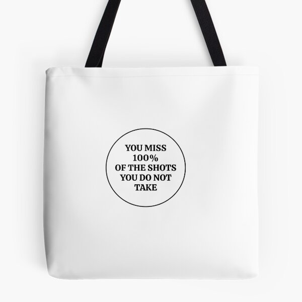 Item preview, You miss 100 percent of the shots you do not take - motivational designed and sold by Inspirationmotivation.