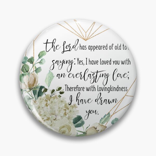 Item preview, Jeremiah 31:3 I Have Loved You With An Everlasting Love,  Floral Christian Scripture, God's Love, Watercolor Bible Verse  designed and sold by Dzhenka-Balimez.