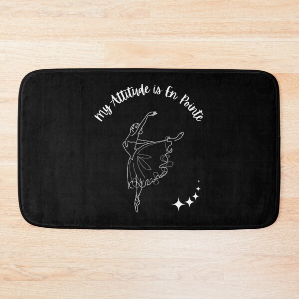 Item preview, My Attitude is En Pointe designed and sold by Kim Cant Dance.