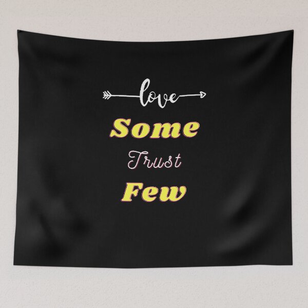 Item preview, Love Some Trust Few - Funny and cute T-Shirts Quotes designed and sold by Designspot2020.