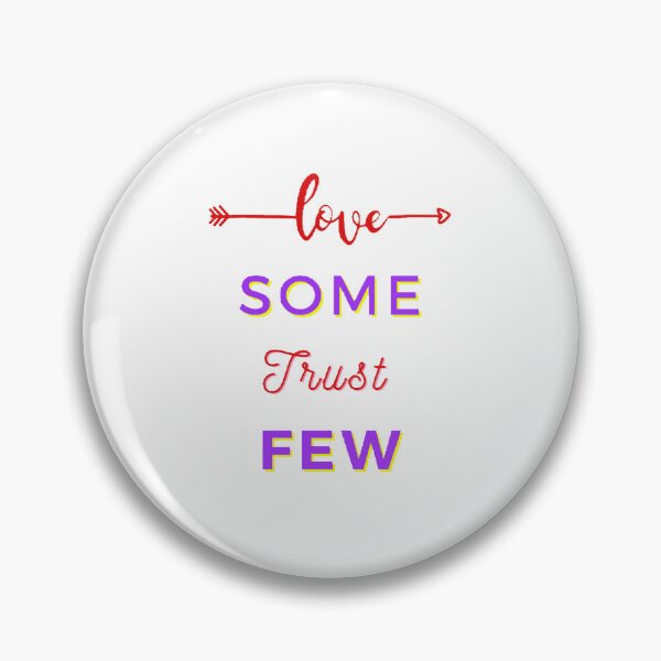 Item preview,  Love Some Trust Few - Funny and cute T-Shirts Quotes designed and sold by Designspot2020.