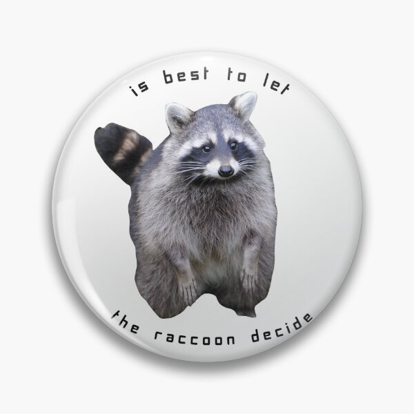 Item preview, Let the Raccoon Decide designed and sold by TinyGrassSleeps.