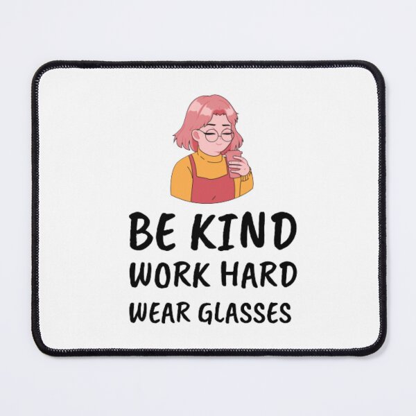 Item preview,   Be kind work hard wear glasses-specs-girl with specs designed and sold by PacePoint.