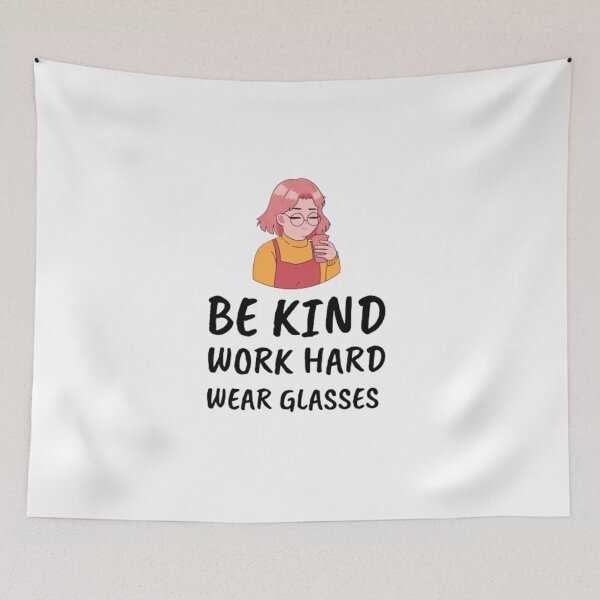 Item preview,   Be kind work hard wear glasses-specs-girl with specs designed and sold by PacePoint.