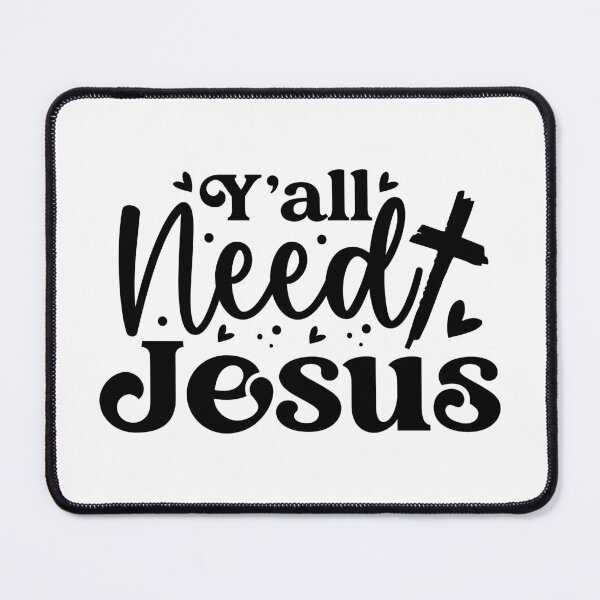 Item preview, Y'all Need Jesus designed and sold by FallInLoveCo.