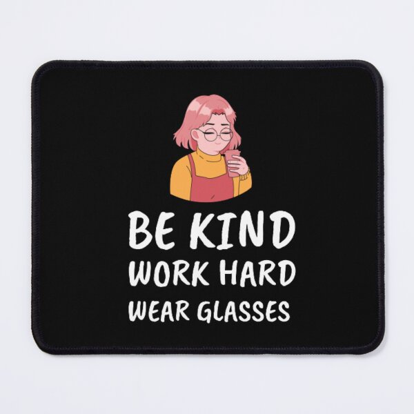 Item preview, Be kind work hard wear glasses-specs-girl with specs designed and sold by PacePoint.