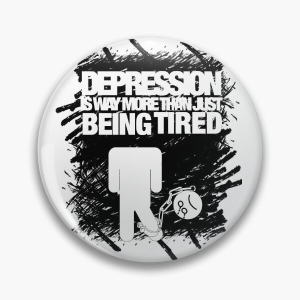 Item preview, Depression is way more then just being tired designed and sold by E-W-D.