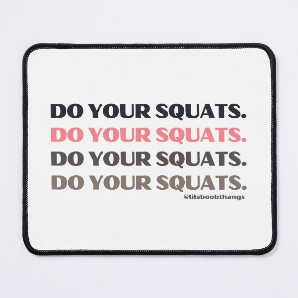 Item preview, DO YOUR SQUATS. v13 | @lilsboobthangs designed and sold by lilsboobthangs.