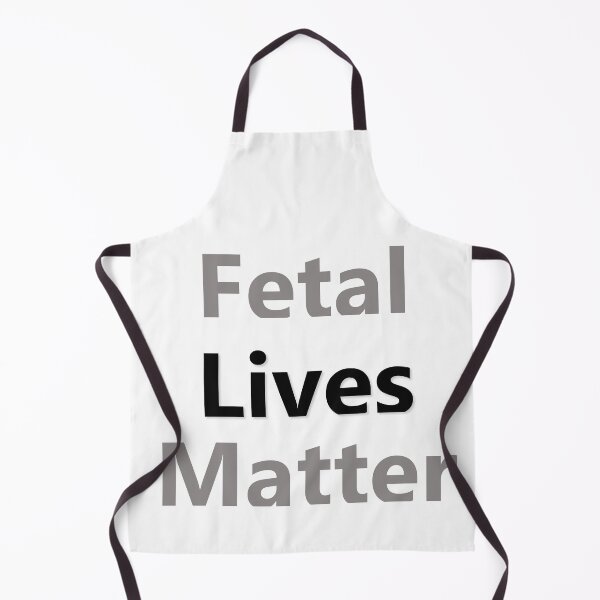 Item preview, Fetal Lives Matter designed and sold by Sarcasmagic.