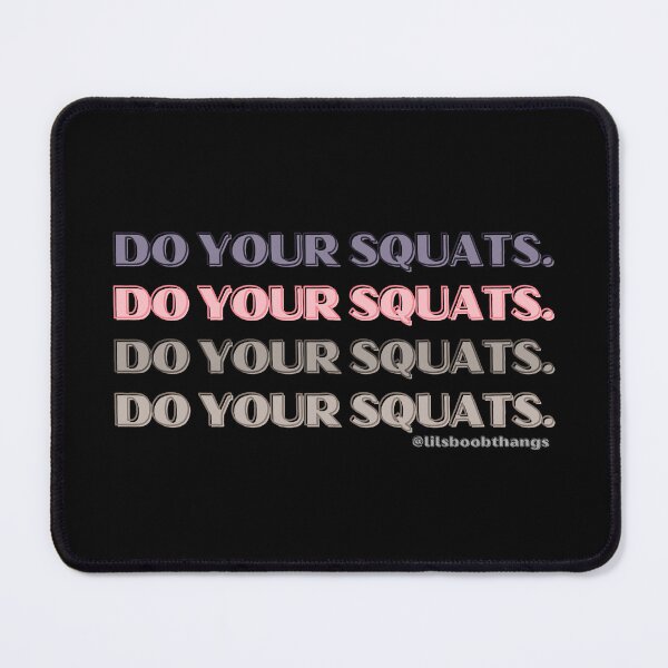 Item preview, DO YOUR SQUATS. v14b | @lilsboobthangs designed and sold by lilsboobthangs.