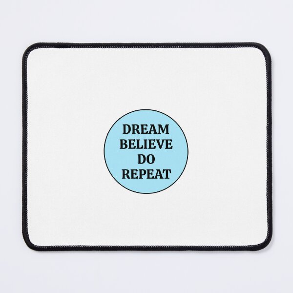Item preview, DREAM BELIEVE DO REPEAT  designed and sold by Inspirationmotivation.