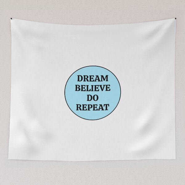 Item preview, DREAM BELIEVE DO REPEAT  designed and sold by Inspirationmotivation.