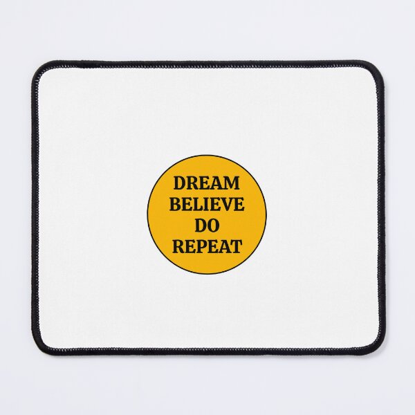 Item preview, DREAM BELIEVE DO REPEAT  designed and sold by Inspirationmotivation.
