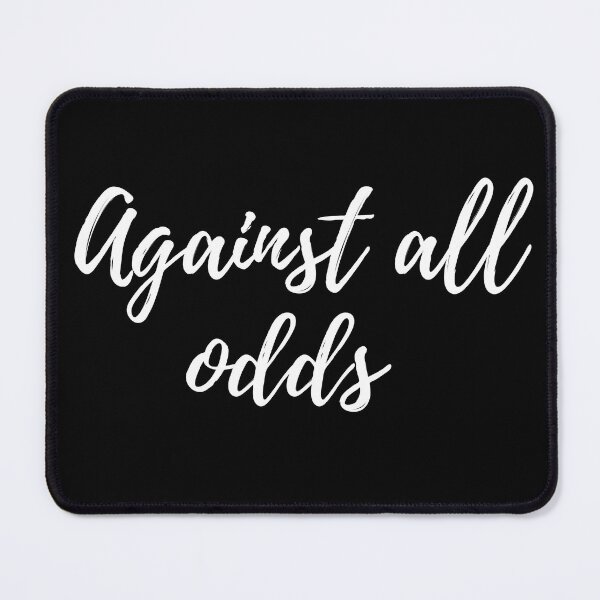 Item preview, Against all odds -Three word motivational quote designed and sold by DesignsByDaddy.