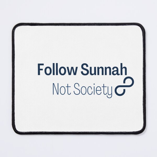 Item preview, Follow Sunnah, Not Society  designed and sold by Bila Creates.