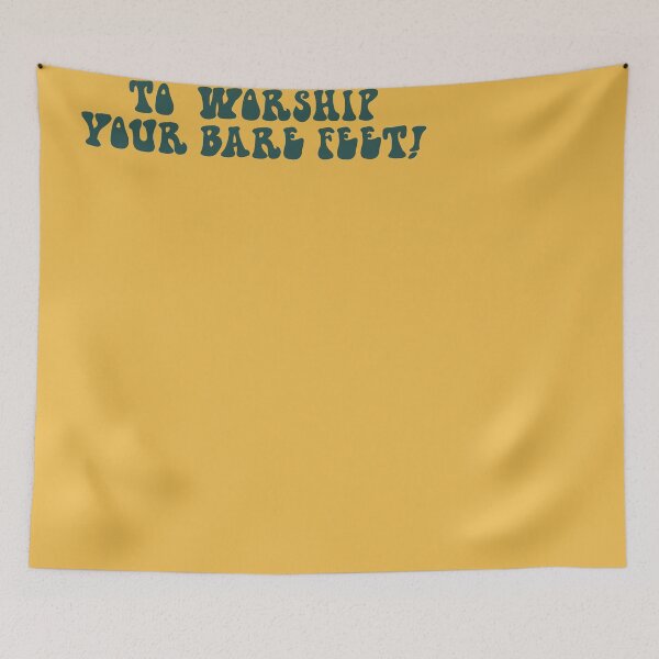 Item preview, I Would Like To Worship Your Bare Feet designed and sold by AY-Store24.