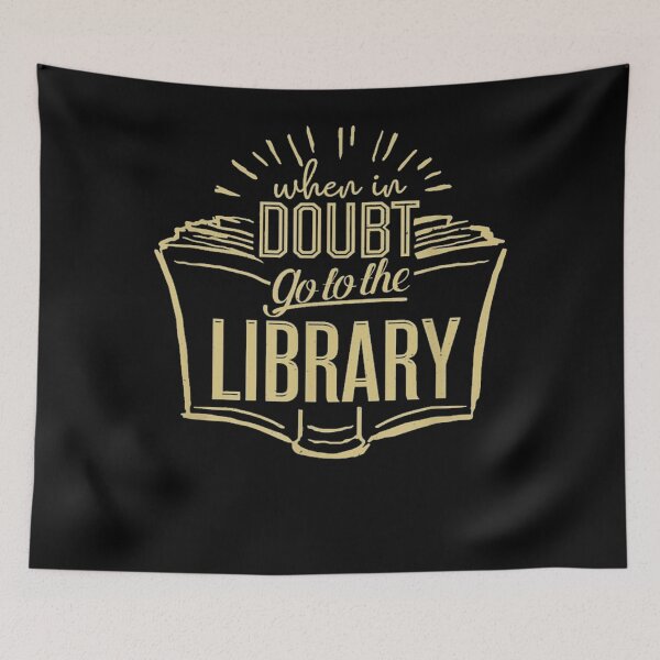 Item preview, When In Doubt Go To The Library designed and sold by Georgia Potts.