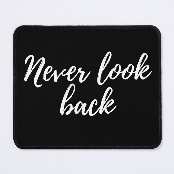 Item preview, Never look back -Three word motivational quote designed and sold by DesignsByDaddy.