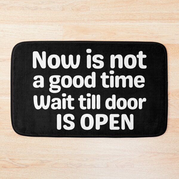 Item preview, Now not a good time come back.  designed and sold by tabykid.