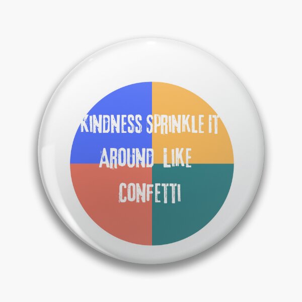 Item preview, Kidness sprinkle, It around like confetti, Funny gifts designed and sold by Zohaa45.