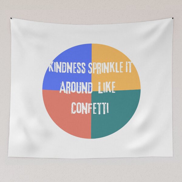Item preview, Kidness sprinkle, It around like confetti, Funny gifts designed and sold by Zohaa45.