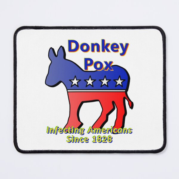 Item preview, Donkey Pox: Infecting Americans Since 1828  * designed and sold by Sarcasmagic.