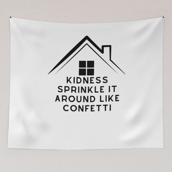 Item preview, Kidness sprinkle, It around like confetti, Funny gifts designed and sold by Zohaa45.