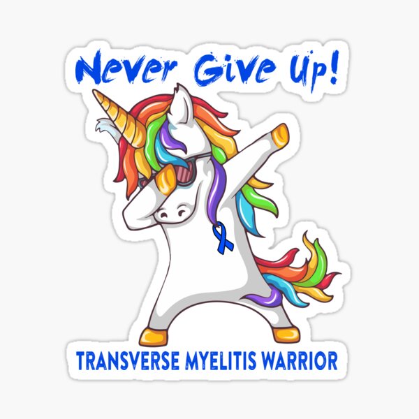 Item preview, Transverse Myelitis Warrior - Never Give Up! - Support Transverse Myelitis Warrior Gifts designed and sold by whlrcheryl.