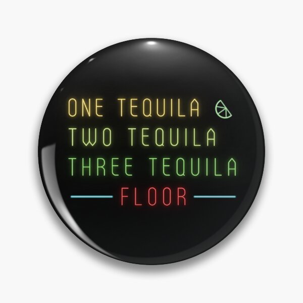 Item preview, One Tequila Two Tequila Three Tequila Floor Neon Tequila Humor designed and sold by EllConApparel.