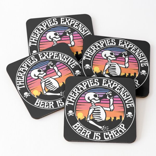 Item preview, Therapies expensive, beer is cheap designed and sold by outlaw70.
